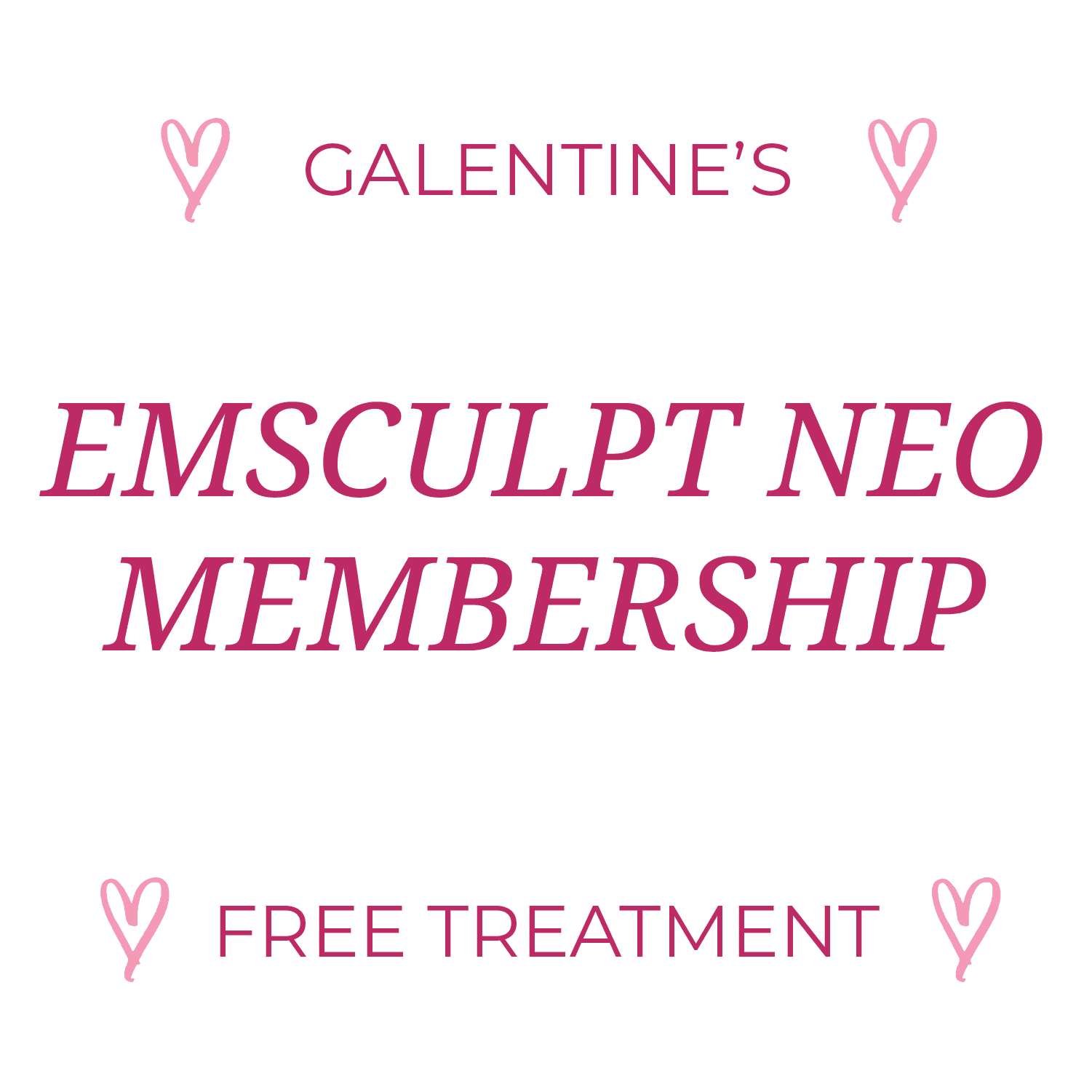 Galentine’s EmSculpt Neo | Membership Deposit