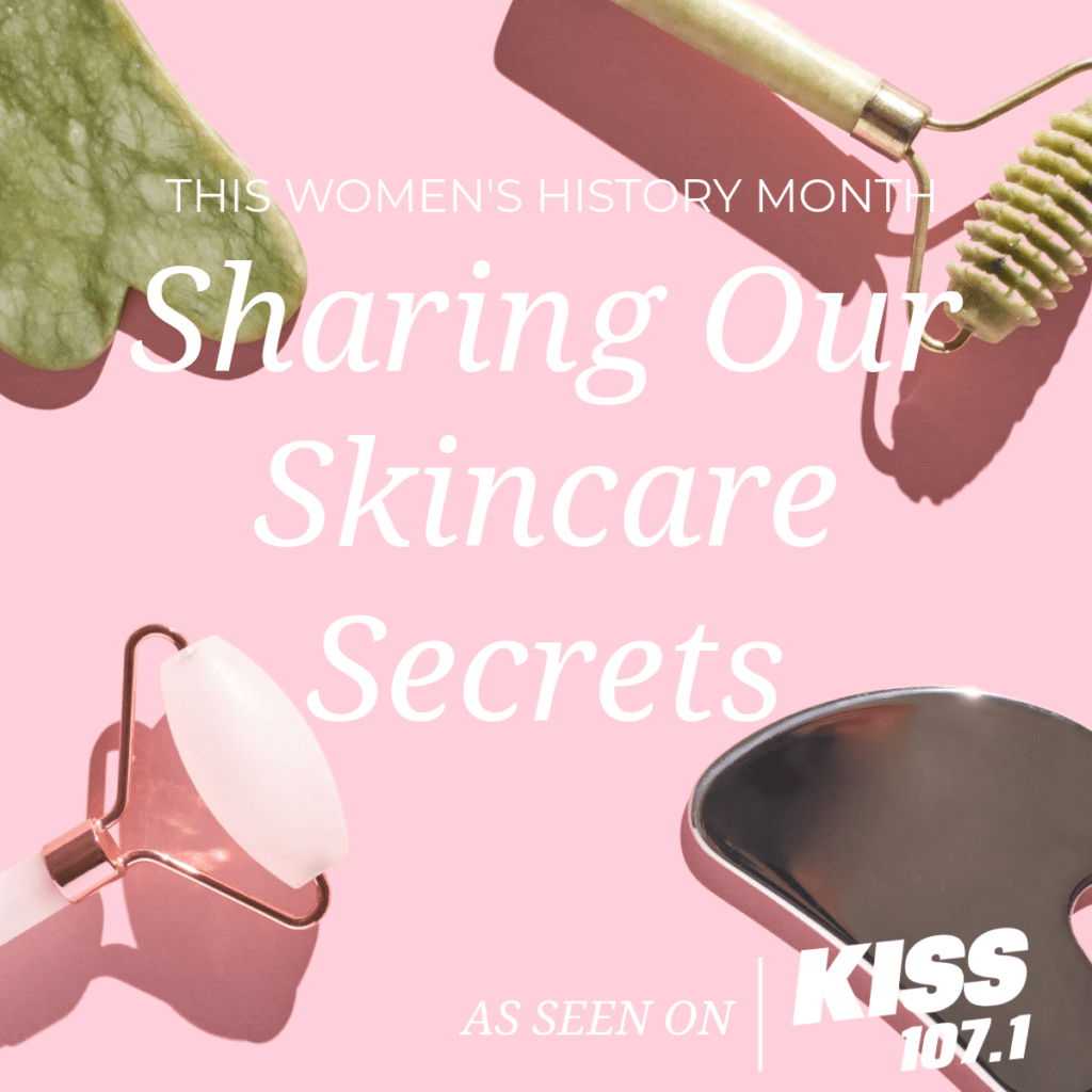 Sharing our Skincare Secrets this Women's History Month