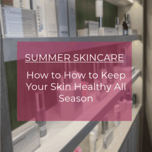 summer skincare