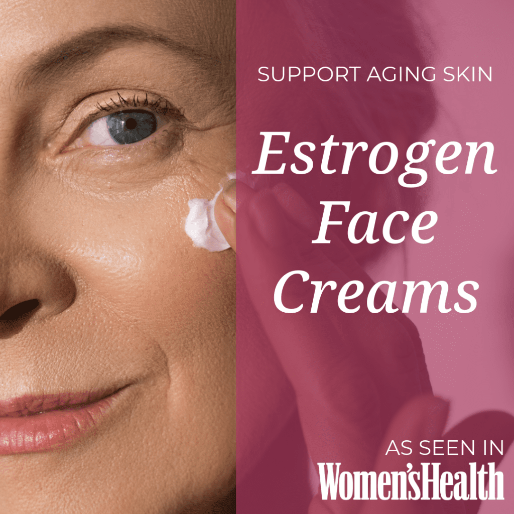 Estrogen Face Creams