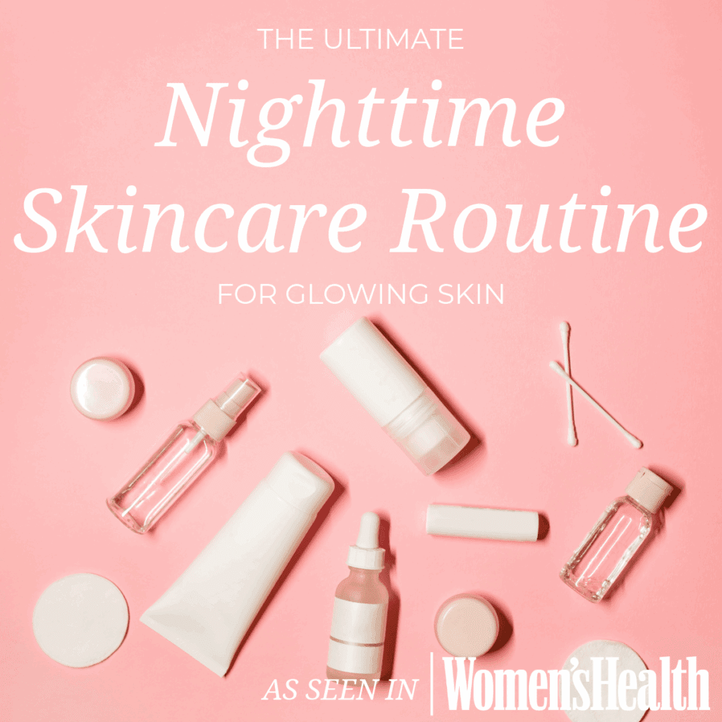 The Ultimate Nighttime Skincare Routine for Glowing Skin