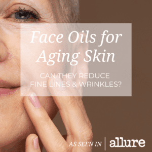 Face Oils for Aging Skin