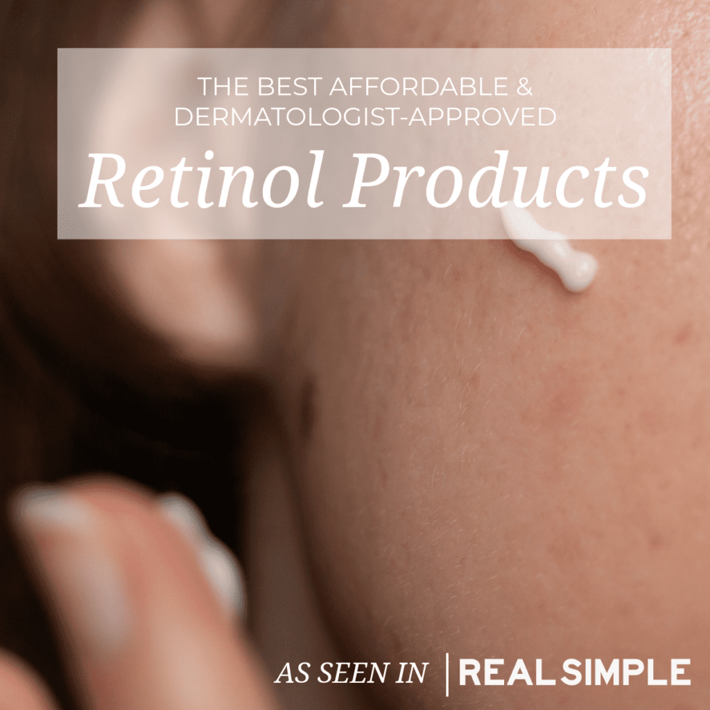 The Best Affordable and Dermatologist-Approved Retinol Products